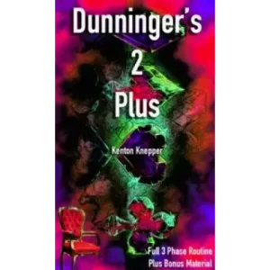 Dunninger’s 2 Plus by Kenton Knepper