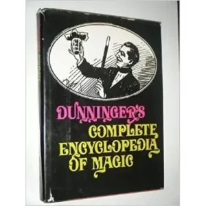 Dunninger’s Complete Encyclopedia Of Magic