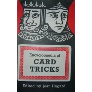 Encyclopedia Of Card Tricks by Jean Hugard