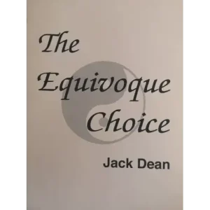 The Equivoque Choice by Jack Dean