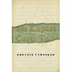 Erdnase Unmasked by David Ben