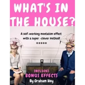 What’s in the House? By Graham Hey