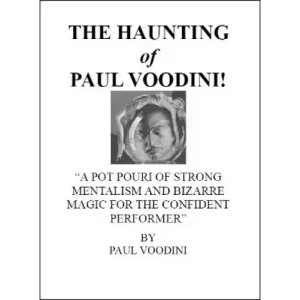 The Haunting Of Paul Voodini by Paul Voodini
