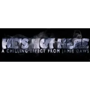 He’s Not Here 2.0 by Jamie Daws