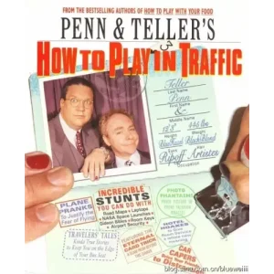 How To Play In Traffic by Penn & Teller