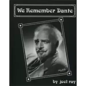 We Remember Dante By Joel Ray