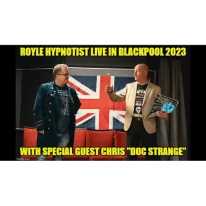 Royle Hypnotist Live in Blackpool 2023 Exposing the True Inside Secrets of Stage Hypnosis (Complete) By Jonathan Royle