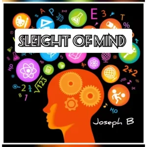 Sleight of mind By Joseph B