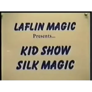 Kid Show Silk Magic by Duane Laflin