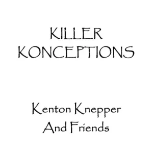 Killer Konceptions by Kenton Knepper