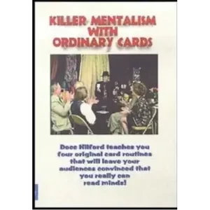 Killer Mentalism With Ordinary Cards by Docc Hilford