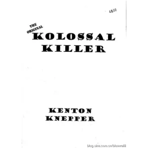 Kolossal Killer by Kenton Knepper