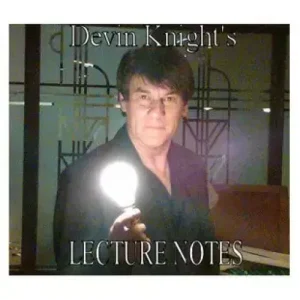 Lecture Notes 2009 by Devin Knight