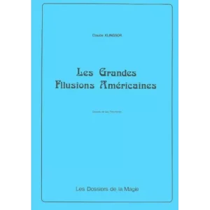 Les Grandes Illusions Americaines by Claude Klingson
