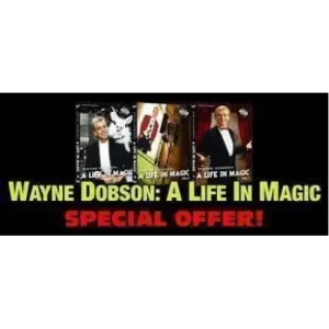 A Life In Magic by Wayne Dobson