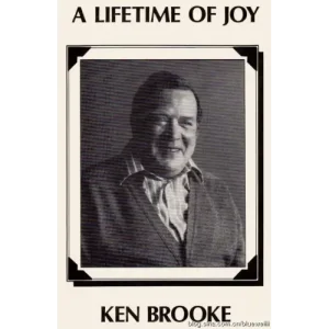 A Lifetime Of Joy by Ken Brooke