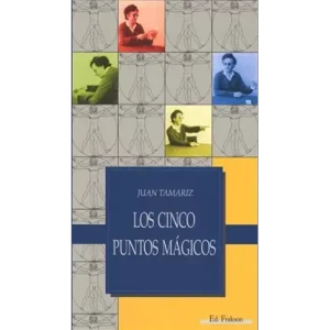 Los Cinco Puntos Magicos by Juan Tamariz