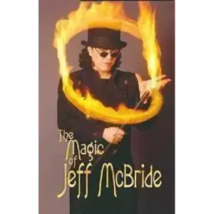 The Magic Of Jeff Mcbride (1-2) by Jeff Mcbride