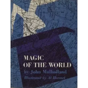 Magic Of The World by John Mulholland