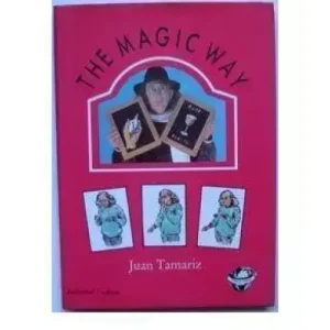 The Magic Way by Juan Tamariz
