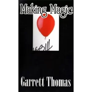 Making Magic by Garrett Thomas