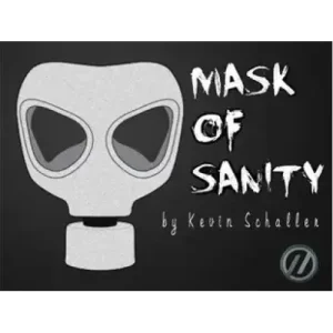 Mask Of Sanity by Kevin Schaller