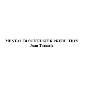 Mental Blockbuster Prediction by Juan Tamariz
