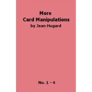 More Card Manipulations by Jean Hugard