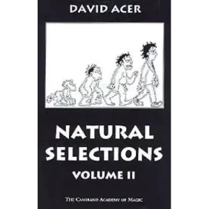 Natural Selections – Volume 2 by David Acer