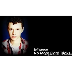 No More Card Tricks by Jeff Prace