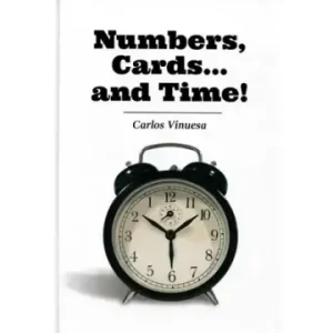 Numbers, Cards And Time! by Carlos Vinuesa