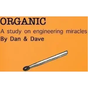 Organic by Dan And Dave