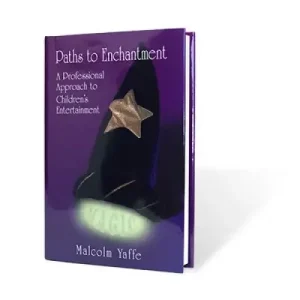 Paths To Enchantment by Malcolm Yaffe