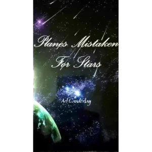 Planes Mistaken For Stars by Art Vanderlay