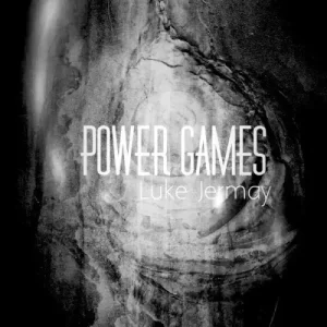 Power Games by Luke Jermay