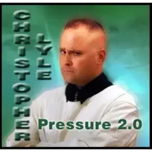 Pressure 2.0 by Christopher Lyle