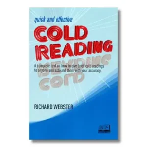 Quick And Effective Cold Reading by Richard Webster