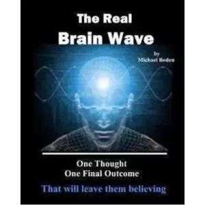 The Real Brainwave by Michael Boden