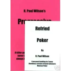 Refried Poker & Progressive Poker by R Paul Wilson