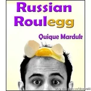 Russian Roulegg by Quique Marduk
