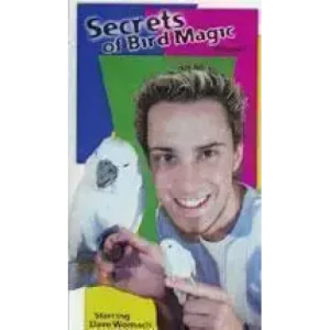 Secrets Of Bird Magic (1-2) by Dave Womach