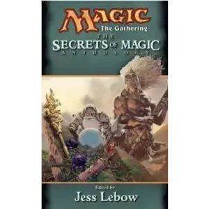 Secrets Of Magic (1-2) by Jess Lebow