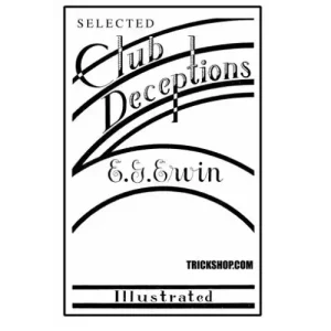 Selected Club Deceptions by E.G Ervin