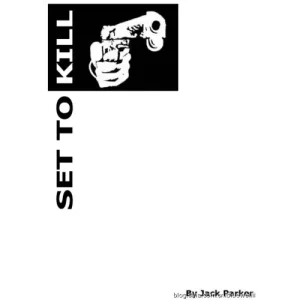 Set To Kill by Jack Parker