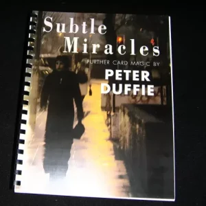 Subtle Miracles by Peter Duffie