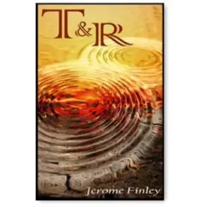 T & R by Jerome Finley
