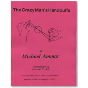 The Crazy Man’s Handcuffs by Michael Ammar