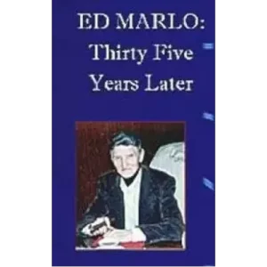 Thirty Five Years Later by Edward Marlo