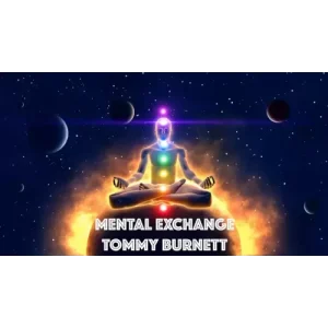 Mental Exchange By Tommy Burnett