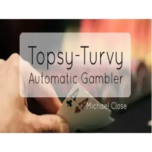Topsy Turvy Automatic Gambler by Michael Close